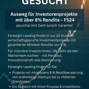 Investorenprojekte stabil durch Wertschöpfung mit über 8 % Rendite – FS24 (pauschal - mit Geld-zurück-Garantie)
